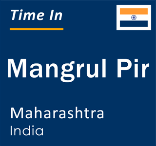 Current local time in Mangrul Pir, Maharashtra, India