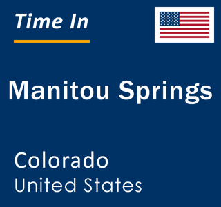 Current local time in Manitou Springs, Colorado, United States