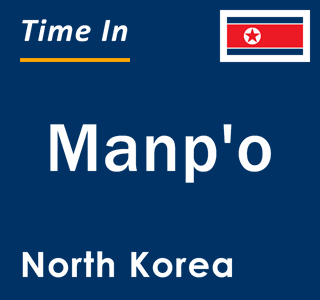 Current local time in Manp'o, North Korea