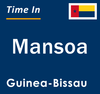 Current local time in Mansoa, Guinea-Bissau