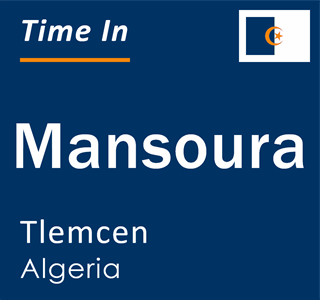 Current local time in Mansoura, Tlemcen, Algeria