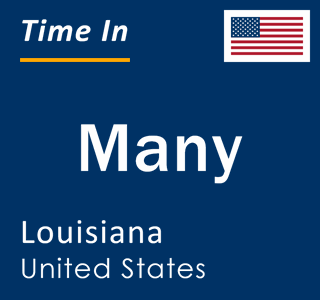 Current local time in Many, Louisiana, United States