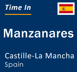 Current local time in Manzanares, Castille-La Mancha, Spain