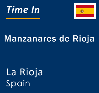 Current local time in Manzanares de Rioja, La Rioja, Spain