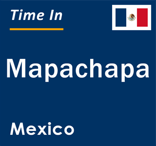 Current local time in Mapachapa, Mexico