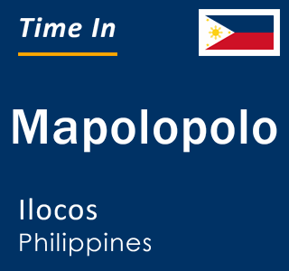 Current local time in Mapolopolo, Ilocos, Philippines