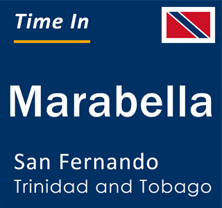 Current local time in Marabella, San Fernando, Trinidad and Tobago