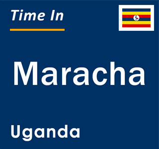 Current local time in Maracha, Uganda