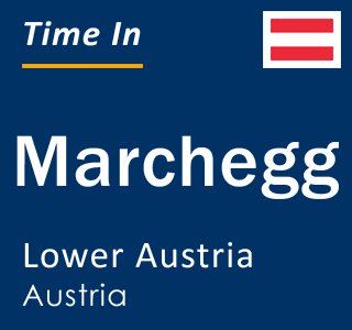 Current local time in Marchegg, Lower Austria, Austria