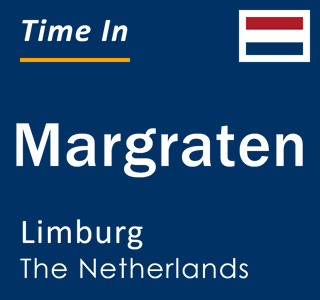 Current local time in Margraten, Limburg, The Netherlands