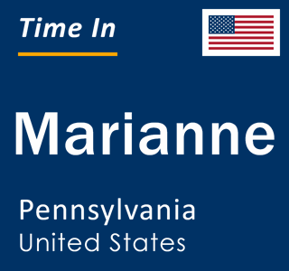 Current local time in Marianne, Pennsylvania, United States