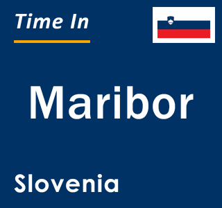 Current local time in Maribor, Slovenia