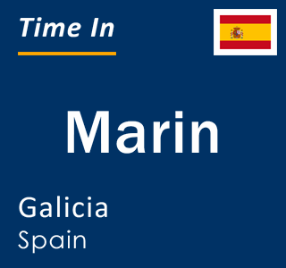 Current local time in Marin, Galicia, Spain