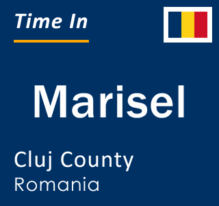 Current local time in Marisel, Cluj County, Romania