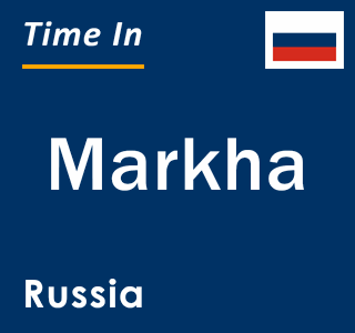 Current local time in Markha, Russia