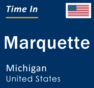 Current local time in Marquette, Michigan, United States