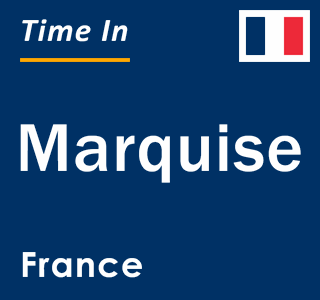 Current local time in Marquise, France