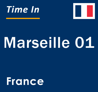 Current local time in Marseille 01, France