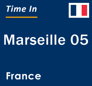 Current local time in Marseille 05, France