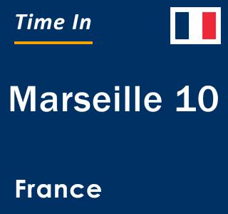 Current local time in Marseille 10, France