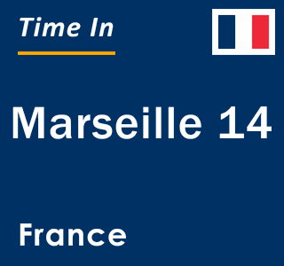 Current local time in Marseille 14, France