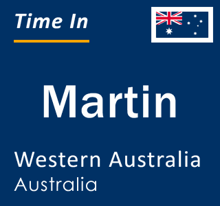 Current local time in Martin, Western Australia, Australia