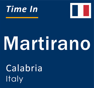 Current local time in Martirano, Calabria, Italy