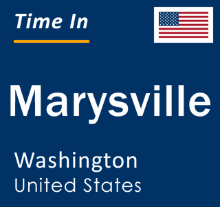 Current local time in Marysville, Washington, United States