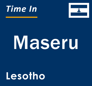 Current local time in Maseru, Lesotho