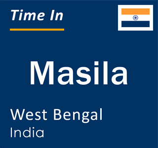 Current local time in Masila, West Bengal, India