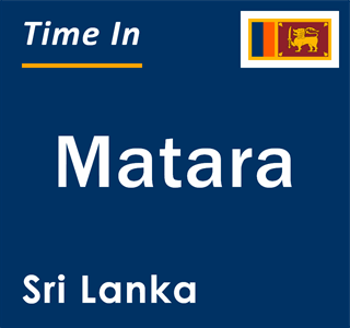 Current local time in Matara, Sri Lanka