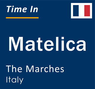 Current local time in Matelica, The Marches, Italy