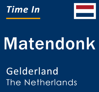 Current local time in Matendonk, Gelderland, The Netherlands