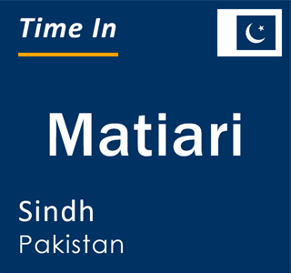 Current local time in Matiari, Sindh, Pakistan