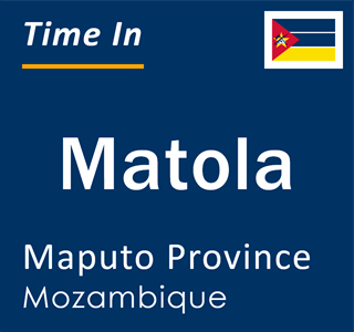 Current local time in Matola, Maputo Province, Mozambique