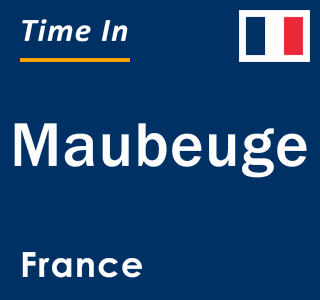 Current local time in Maubeuge, France