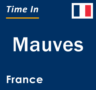 Current local time in Mauves, France