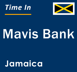 Current local time in Mavis Bank, Jamaica