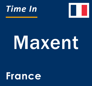 Current local time in Maxent, France