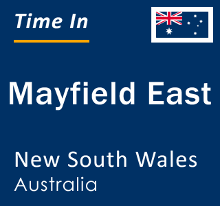 Current local time in Mayfield East, New South Wales, Australia