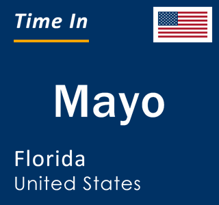 Current local time in Mayo, Florida, United States