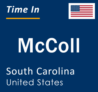 Current local time in McColl, South Carolina, United States