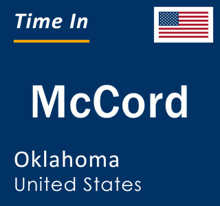 Current local time in McCord, Oklahoma, United States