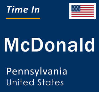 Current local time in McDonald, Pennsylvania, United States