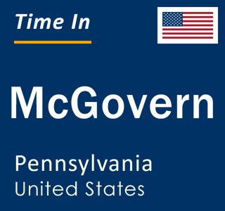 Current local time in McGovern, Pennsylvania, United States