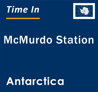 Current local time in McMurdo Station, Antarctica