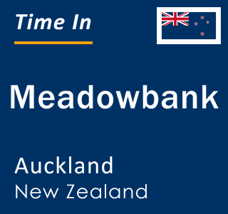 Current local time in Meadowbank, Auckland, New Zealand