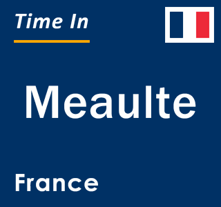 Current local time in Meaulte, France