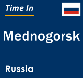 Current local time in Mednogorsk, Russia