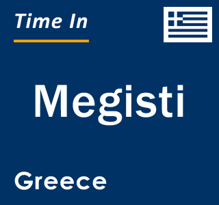 Current local time in Megisti, Greece